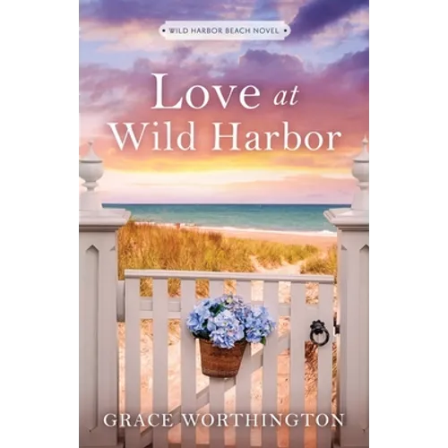 Love at Wild Harbor (Wild Harbor Beach Book 1)