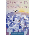 Creativity for Critical Thinkers