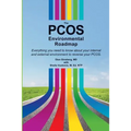 The PCOS Environmental Roadmap: Everything You Need to Know About Your Internal and External Environments to Reverse Your PCOS