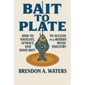 Bait To Plate