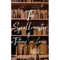 The Spellmaster of Tutting-on-Cress: A Queer Fantasy Romance