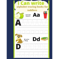 I cant write alphabet tracing books for toddlers: Trace Letters Alphabet Handwriting Practice workbook for kids