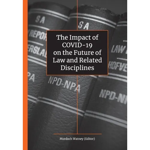 The Impact of Covid-19 on the Future of Law