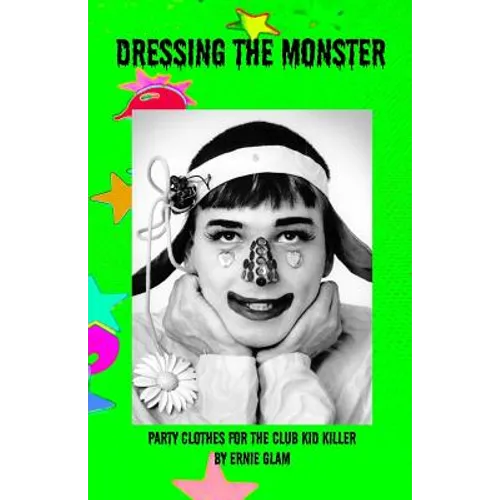 Dressing the Monster: Party clothes for the club kid killer