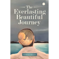 The Everlasting Beautiful Journey