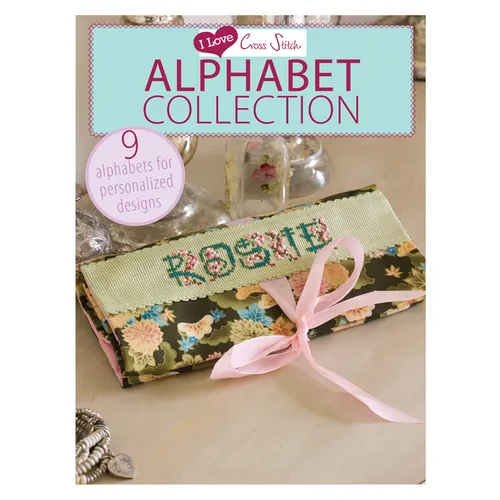 I Love Cross Stitch - Alphabet Collection: 9 Alphabets for Personalized Designs