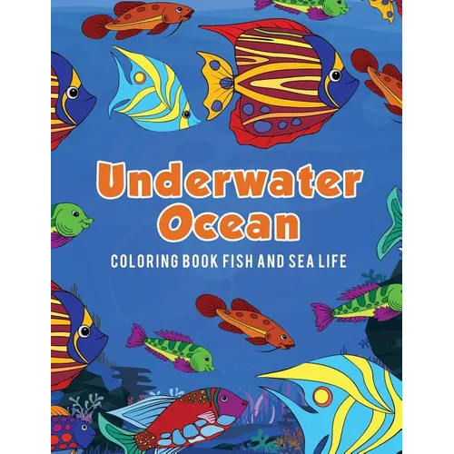 Underwater Ocean Coloring Book Fish and Sea Life