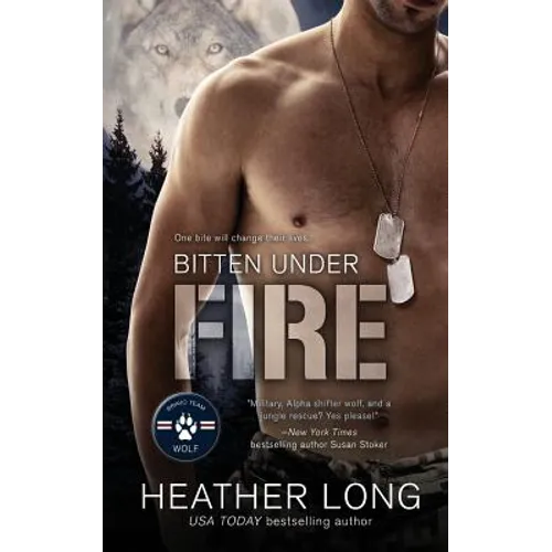 Bitten Under Fire