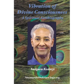 Vibration of Divine Consciousness: A Spiritual Autobiography