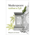 Shakespeare Without a Life