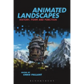 Animated Landscapes: History, Form and Function