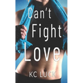 Can't Fight Love