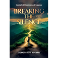 Breaking the Silence: Anxiety Depression Trauma