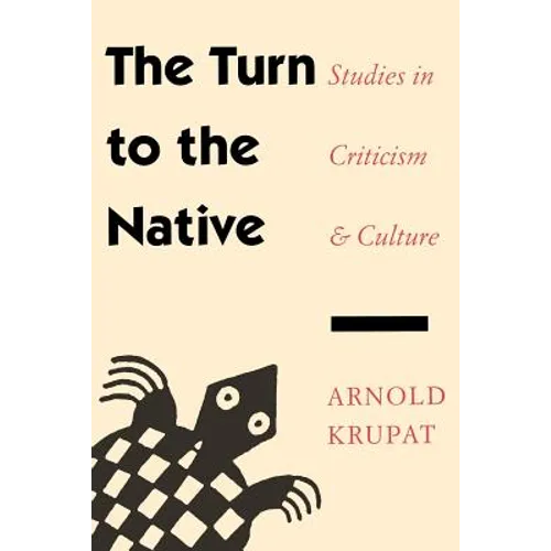 The Turn to the Native: Studies in Criticism and Culture
