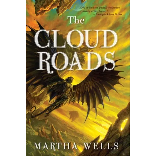 The Cloud Roads: Volume One of the Books of the Raksura