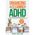 Organizing & Cleaning with ADHD