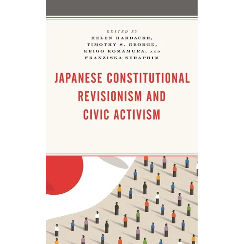 Japanese Constitutional Revisionism and Civic Activism