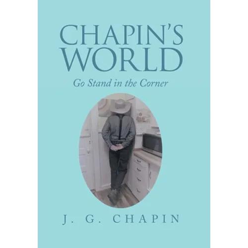 Chapin's World: Go Stand in the Corner