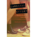 Cardinal Effort: a Generation X love story