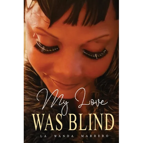 My Love Was Blind