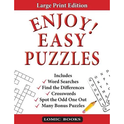 Enjoy! Easy Puzzles: Includes Word Searches, Spot the Odd One Out, Crosswords, Find the Differences and Many Bonus Puzzles