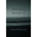 What Space Between Us