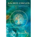 Sacred Circles: Sacred spaces for meditation, yoga, tai chi, drumming, and healing with crystals
