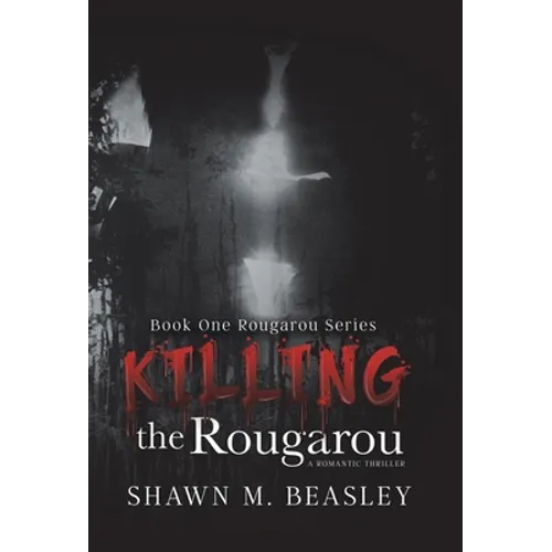 Killing the Rougarou