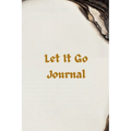 Let It Go Journal