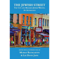 The Jewish Street: The City and Modern Jewish Writing: An Anthology
