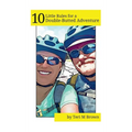 10 Little Rules for a Double-Butted Adventure