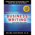 Business Writing: Proven Techniques for Writing Memos, Letters, Reports, and Emails That Get Results