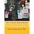 The Vision Board Book: Create Your Vision Board in a Book