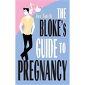 Bloke's Guide to Pregnancy