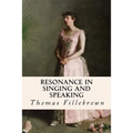 Resonance in Singing and Speaking