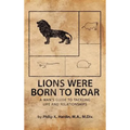 Lions Were Born to Roar