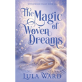 The Magic of Woven Dreams