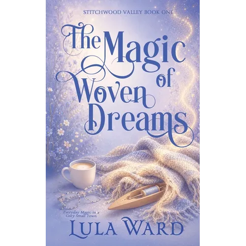 The Magic of Woven Dreams