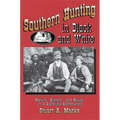 Southern Hunting in Black and White: Nature, History, and Ritual in a Carolina Community