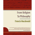 From Religion To Philosophy