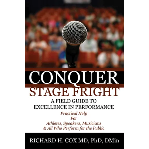Conquer Stage Fright
