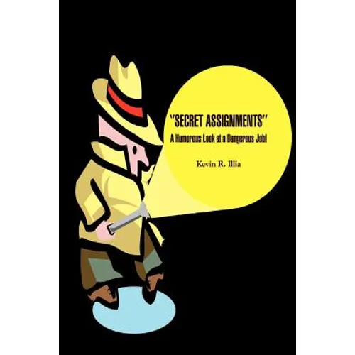 ''Secret Assignments'': A Humorous Look at a Dangerous Job!