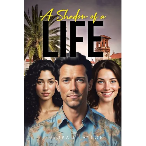 A Shadow of a Life