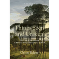 Things Seen and Unseen: The Logic of Incarnation in Merleau-Ponty's Metaphysics of Flesh