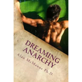 dreaming anarchy: a shut-eye view of a utopia