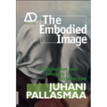 The Embodied Image: Imagination and Imagery in Architecture