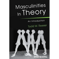 Masculinities in Theory