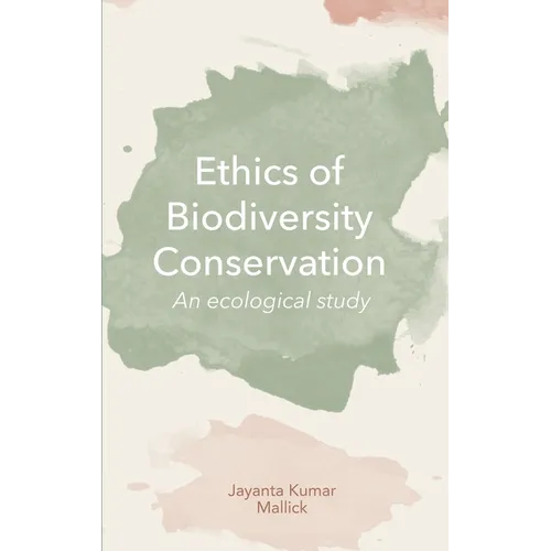 Ethics of Biodiversity Conservation: An Ecological Study