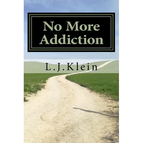 No More Addiction: Free yourself from tobacco, marijuana and other psychotropic substances