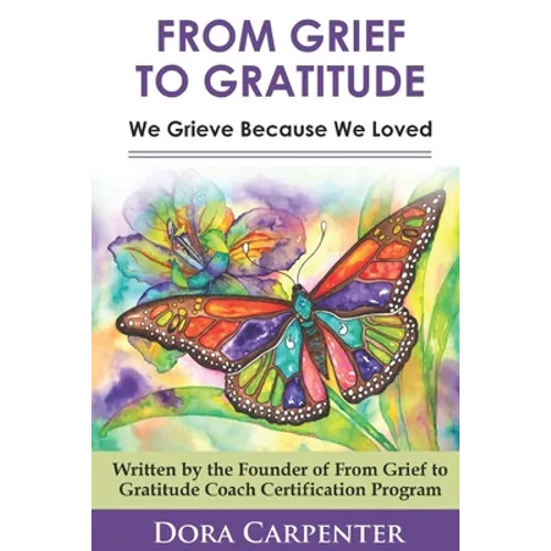 From Grief to Gratitude: We Grieve Because We Loved